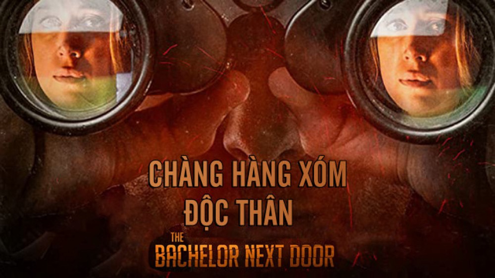 Chàng Hàng Xóm Độc Thân The Bachelor Next Door